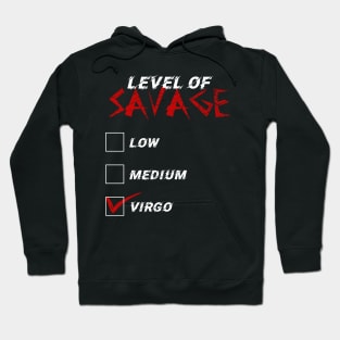 Level of Savage Virgo Zodiac Signs Hoodie